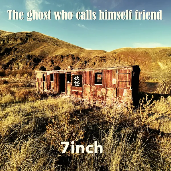 The Ghost Who Calls Himself Friend cover